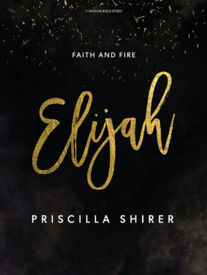 Elijah – Bible Study Book: Faith and Fire